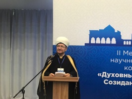 «Духовный Шелковый путь: Созидание. Интеграция» Выступление  Муфтия Шейха Равиля  Гайнутдина на II Международной научно-богословской конференции 